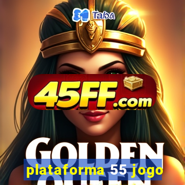 plataforma 55 jogo